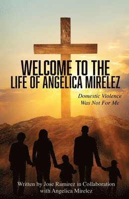 bokomslag Welcome to the Life of Angelica Mirelez