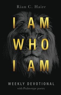 bokomslag I Am Who I Am