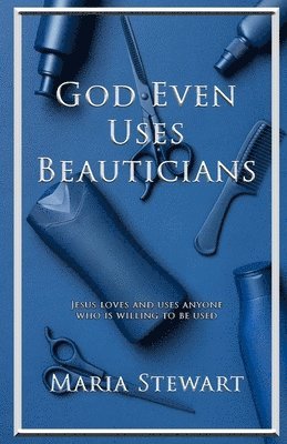 God Even Uses Beauticians 1