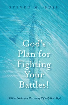 bokomslag God's Plan for Fighting Your Battles!