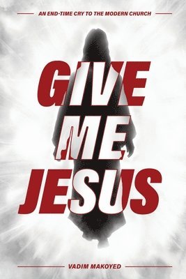 Give Me Jesus