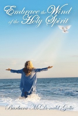 Embrace the Wind of the Holy Spirit 1