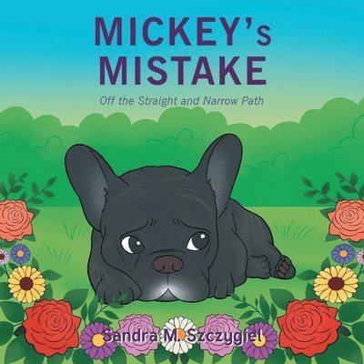 Mickey's Mistake: Off the Straight and Narrow Path 1