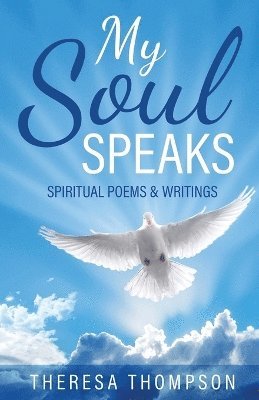 Theresa Thompson - My Soul Speaks, Häftad