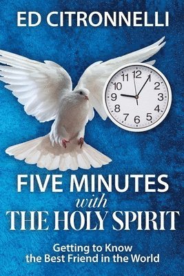 bokomslag Five Minutes with the Holy Spirit