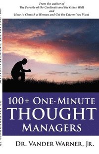 bokomslag 100+ One-Minute Thought Managers