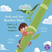 bokomslag Jack and the Bamboo Stalk (Jack Y El Bambú Mágico) Bilingual Eng/Spa