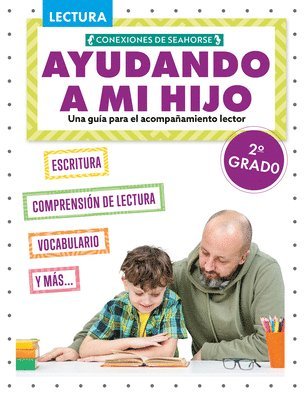 Ayudando a Mi Hijo 2° Grado (Helping My Child with Reading Second Grade) 1