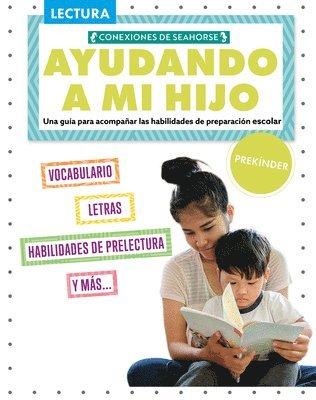 Ayudando a Mi Hijo Prescolar (Helping My Child with Reading Pre-Kindergarten) 1