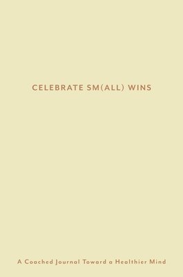 Celebrate Sm(all) Wins 1