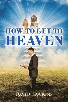 How to Get to Heaven 1