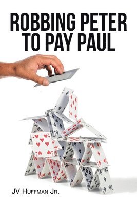bokomslag Robbing Peter to Pay Paul