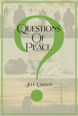 Jeff Carson - Questions Of Peace, Häftad