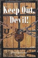 bokomslag Keep Out, Devil!