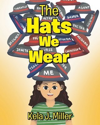 The Hats We Wear 1