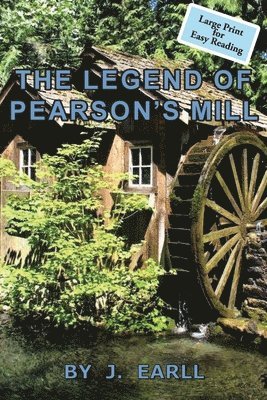 bokomslag The Legend of Pearson's Mill