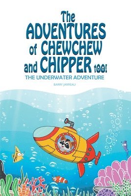 Barry Jarreau - Adventures of ChewChew and Chippers Too, Häftad