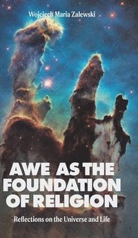 bokomslag Awe as the Foundation of Religion