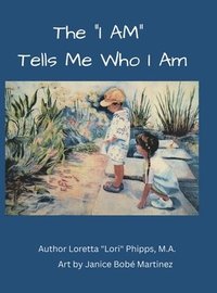 bokomslag "I AM" Tells Me Who I AM