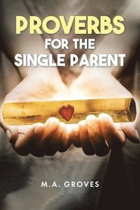 bokomslag Proverbs for the Single Parent