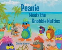 bokomslag Peanie Meets the Knobbie Nutties