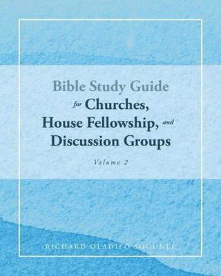 bokomslag BIBLE STUDY GUIDE for Churches, House Fellowship, and Discussion Groups