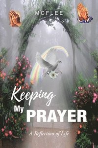 bokomslag Keeping My Prayer