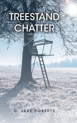 bokomslag Treestand Chatter