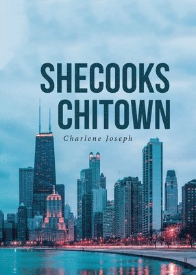 bokomslag SheCooks ChiTown