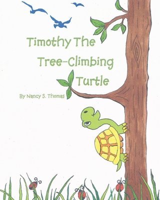 Timothy the Tree-Climbing Turtle 1