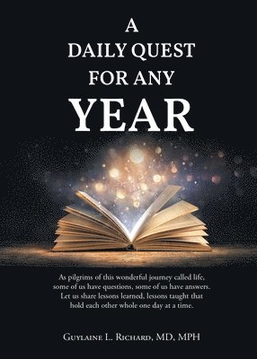 Guylaine L Richard Mph, Guylaine L. Richard Mph, L. Richard MD MPH,Guylaine, Guylaine L. Richard MD MPH - Daily Quest for Any Year, Häftad