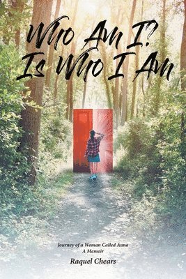 Raquel Chears, Chears,Raquel, - Who Am I? Is Who I Am, Häftad