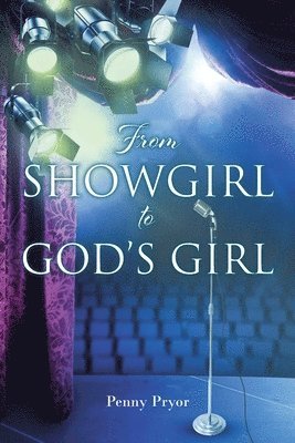 From SHOWGIRL to GOD'S GIRL 1