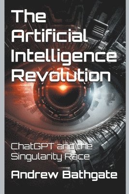 bokomslag The Artificial Intelligence Revolution