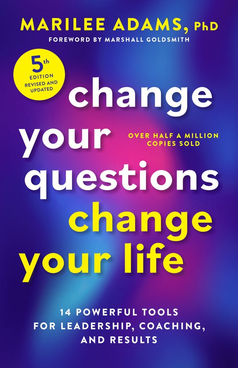 Change Your Questions, Change Your Life, Fifth Edition