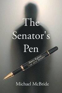 bokomslag The Senator's Pen