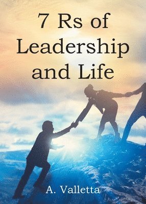 7Rs of Leadership and Life 1