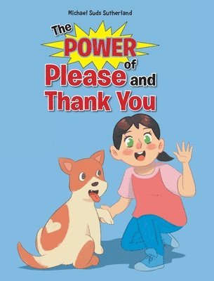 The Power of Please and Thank You 1