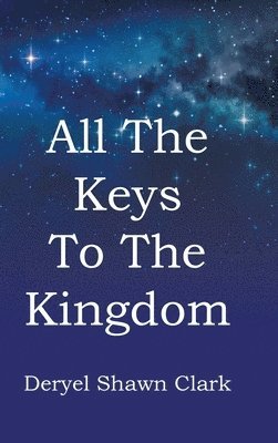 All The Keys To The Kingdom