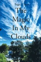 The Magic In My Clouds 1