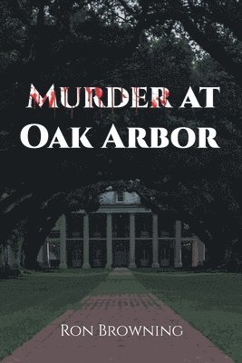 bokomslag Murder At Oak Arbor