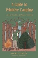 bokomslag A Guide to Primitive Camping