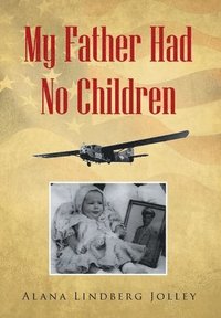 bokomslag My Father Had No Children