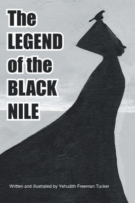 bokomslag The Legend of the Black Nile