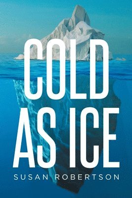 Susan Robertson, Robertson,Susan, - Cold as Ice, Häftad