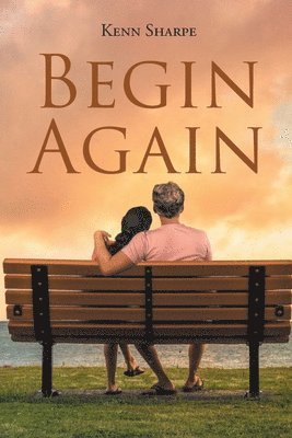 Kenn Sharpe, Sharpe,Kenn, - Begin Again, Häftad