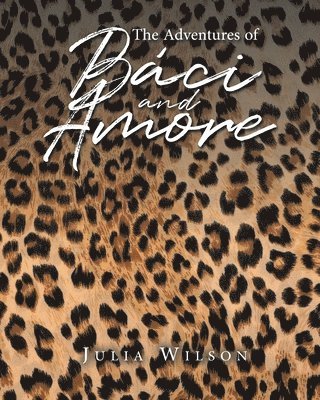 Adventures of Báci and Amore