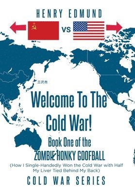 Welcome To The Cold War! 1