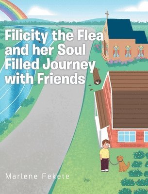 bokomslag Filicity the Flea and her Soul Filled Journey with Friends