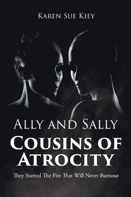 Ally and Sally Cousins of Atrocity 1
